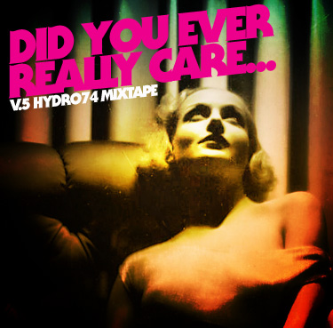 Mixtape v.5 – Did You Ever Really Care